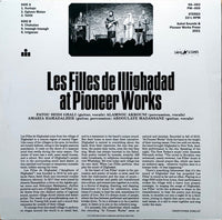 Les Filles de Illighadad - At Pionner Works