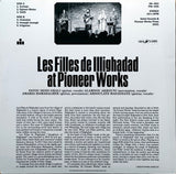 Les Filles de Illighadad - At Pionner Works