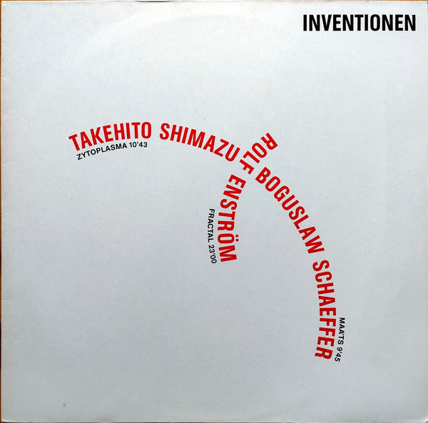 Takehito Shimazu / Boguslaw Schaeffer/ Rolf Enström - Inventionen: Zytoplasma / Maa'ts / Fractal