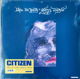 Citizen - Life In Your Glass World