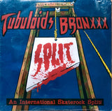 BRONxxx / The Tubuloids  - International Skaterock Split!