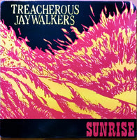 Treacherous Jaywalkers - Sunrise