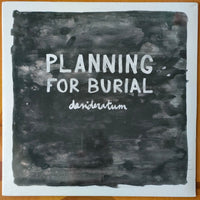 Planning For Burial - Desideratum