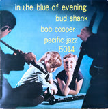 Bud Shank / Bob Cooper - In The Blue Of Evening