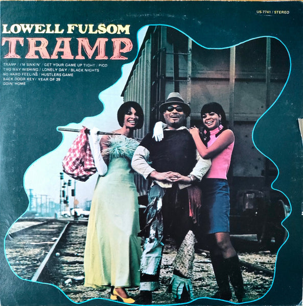 Lowell Fulsom - Tramp