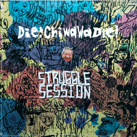 Die!Chiwawa Die! - Struggle Session