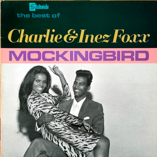 Charlie & Inez Foxx – Mockingbird