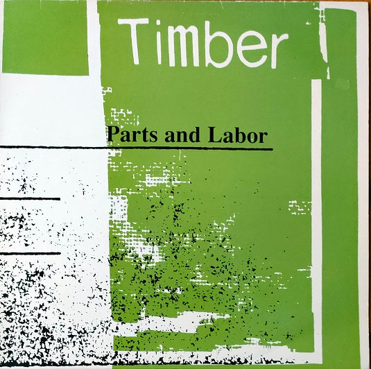 Parts and Labor - Timber