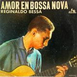 Reginaldo Bessa – Amor En Bossa Nova