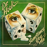 Dr. Hook - Sometimes You Win